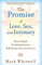 The Promise of Love, Sex, and Intimacy: How a Simple Breathing Practice Will Enrich Your Life Forever