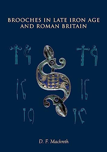 Brooches in Late Iron Age and Roman Britain