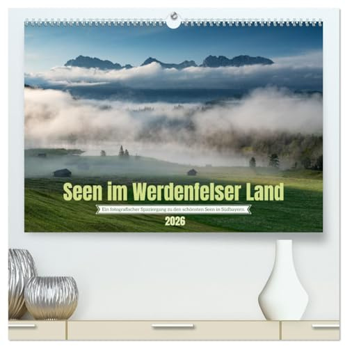 Seen im Werdenfelser Land (hochwertiger Premium Wandkalender 2026 DIN A2 quer), Kunstdruck in Hochglanz (CALVENDO Natur)