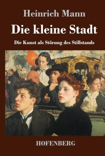 Die kleine Stadt: Die Kunst als Störung des Stillstands