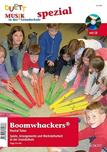 Boomwhackers ®: Spiele, Arrangements und Werkstattarbeit in der Grundschule (Musik in der Grundschule spezial)