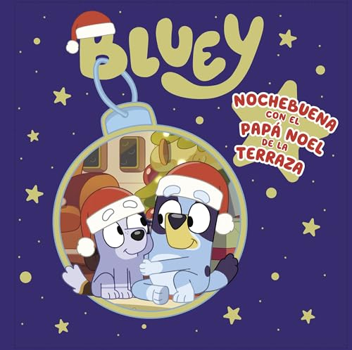 Bluey. Un cuento - Nochebuena con el Papá Noel de la terraza (edición en español) (Cuentos infantiles)