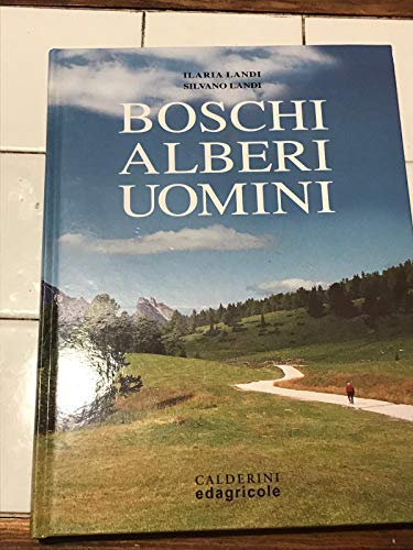 Boschi, alberi, uomini