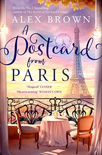 A Postcard from Paris: an emotional, escapist and uplifting romance novel from the No.1 bestselling author (Book 2)