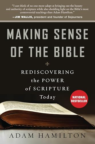 Making Sense of the Bible: Rediscovering the Power of Scripture Today