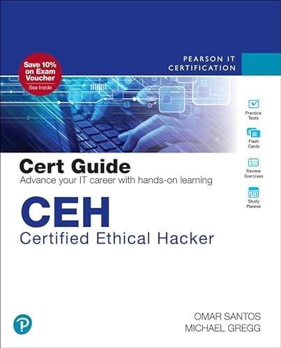 Ceh Certified Ethical Hacker Cert Guide (Certification Guide)