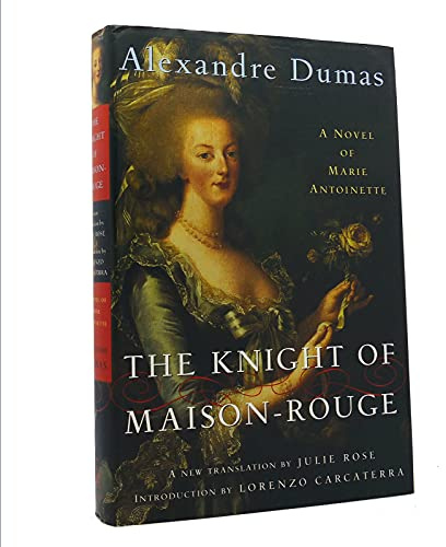 The Knight of Maison-Rouge: A Novel of Marie Antoinette (Modern Library)