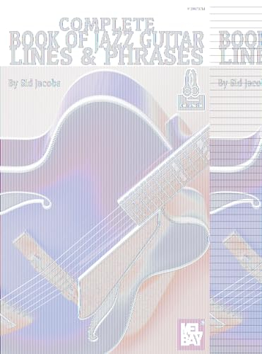 Complete Book of Jazz Guitar Lines & Phrases: Includes Online Media