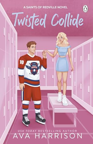 Twisted Collide: The new sports romance in the Redville Saints series from the USA Today bestselling author (Redville Saints, 2)
