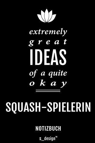 Notizbuch für Squash Spieler / Squash-Spielerin: Originelle Geschenk-Idee [120 Seiten liniertes blanko Papier]
