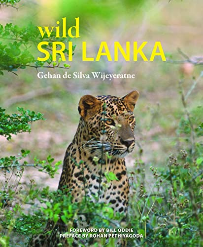 Wild Sri Lanka: Volume 3 (Wild Places of Asia)