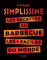 Simplissime Barbecue: Les recettes au barbecue les plus faciles du monde
