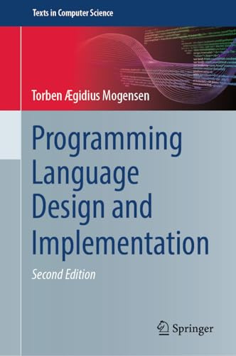 Programming Language Design and Implementation (Texts in Computer Science)