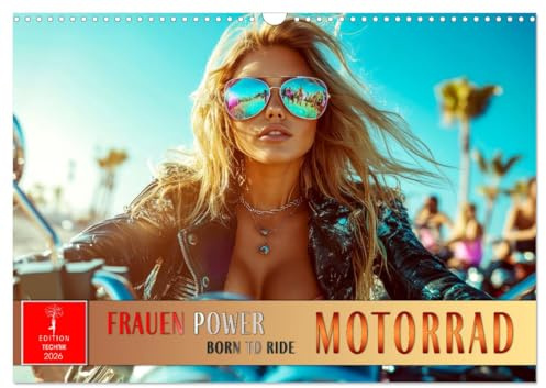 Frauen Power Motorrad (Wandkalender 2026 DIN A3 quer), CALVENDO Monatskalender
