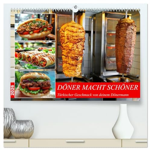 Döner macht schöner, türkischer Geschmack von deinem Dönermann (hochwertiger Premium Wandkalender 2026 DIN A2 quer), Kunstdruck in Hochglanz: Döner ... oder als Dönergeschenk. (CALVENDO Lifestyle)