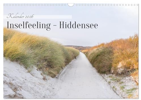 Inseelfeeling - Hiddensee (Wandkalender 2026 DIN A3 quer), CALVENDO Monatskalender: Stimmungsvolle Bilder von der Insel Hiddensee (CALVENDO Natur)