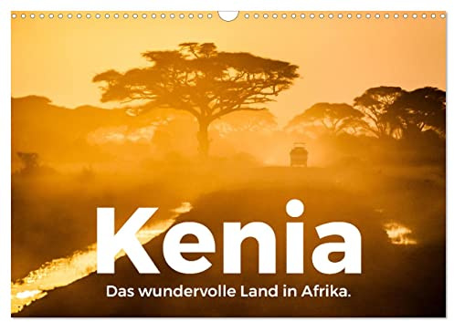 Kenia - Das wundervolle Land in Afrika. (Wandkalender 2026 DIN A3 quer), CALVENDO Monatskalender: Entdecken Sie das eindrucksvolle Kenia, so wie Sie es noch nie gesehen haben. (CALVENDO Orte)