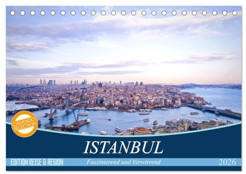 Istanbul - Faszinierend und Verwirrend (Tischkalender 2026 DIN A5 quer), CALVENDO Monatskalender: Wunderschöne Bilder einer atemberaubenden Stadt (CALVENDO Orte)
