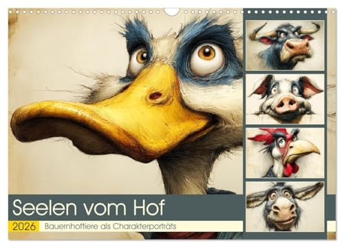 Seelen vom Hof. Bauernhoftiere als Charakterporträts (Wandkalender 2026 DIN A3 quer), CALVENDO Monatskalender: Haustiere mit Charme, Witz und Persönlichkeit als humorvolle Karikaturen (CALVENDO Tiere)