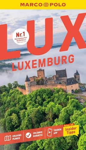 MARCO POLO Reiseführer Luxemburg: Reisen mit Insider-Tipps. Inklusive kostenloser Touren-App