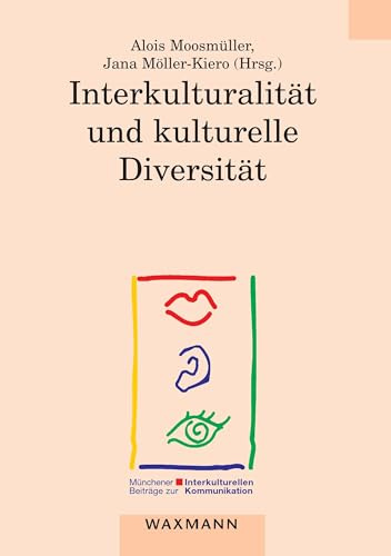 Interkulturalität und kulturelle Diversität (Münchener Beiträge zur interkulturellen Kommunikation)