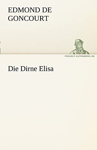 Die Dirne Elisa (TREDITION CLASSICS)
