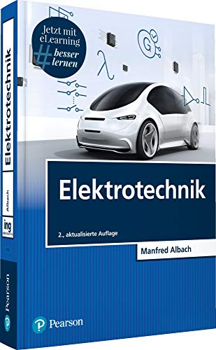 Elektrotechnik. Mit eLearning-Zugang MyLab | Elektrotechnik: Mit Online-Zugang (Pearson Studium - Elektrotechnik)