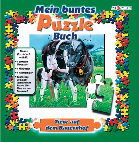 Mein buntes Puzzle-Buch. Tiere auf dem Bauernhof