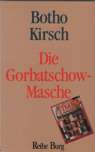 Die Gorbatschow-Masche