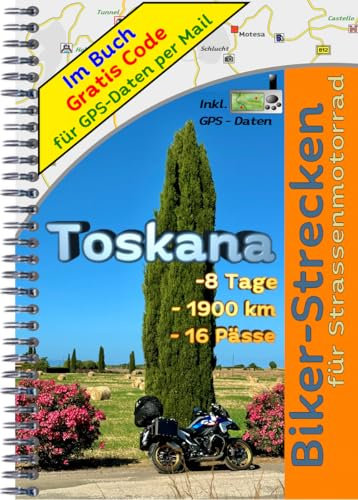 Motorrad Reiseführer Toskana (Strassentour 6-8 Tage) mit Gratis GPX Daten Downloadcode
