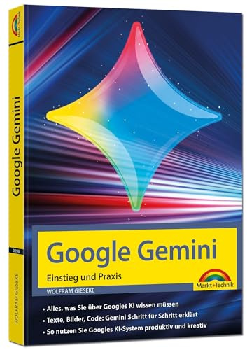 Google Gemini - Einstieg und Praxis - Texte, Bilder, Videos mit KI generieren