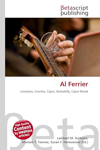 Al Ferrier: Louisiana, Country, Cajun, Rockabilly, Cajun-Musik
