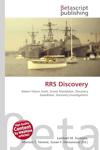 RRS Discovery: Robert Falcon Scott, Ernest Shackleton, Discovery Expedition, Discovery Investigations