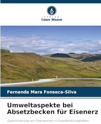 Umweltaspekte bei Absetzbecken für Eisenerz: Quantifizierung von Etheraminen in Eisenflotationsabfällen