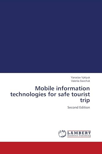 Mobile information technologies for safe tourist trip: Second Edition