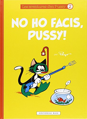 No ho facis, Pussy! (Les aventures d'en Pussy, Band 2)