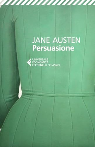 Persuasione (Universale economica. I classici, Band 198)