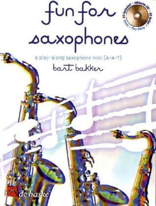 Fun for Saxophones, m. Audio-CD: Play-along saxophone trios (A-A-T). CD zum Üben und Mitspielen (Play-Along und Demo). Schwierigkeitsgrad: leicht