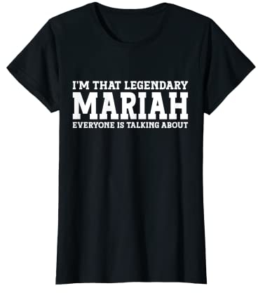Mariah persönlicher Name Frauen Mädchen Lustige Mariah T-Shirt