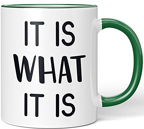 JUNIWORDS Tasse, It is What it is, Wähle Farbe, Grün