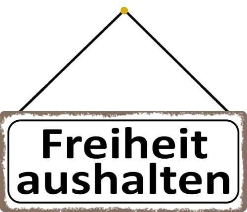 Metall Schild 27x10cm mit Kordel Freiheit aushalten Sprüche Blechschild