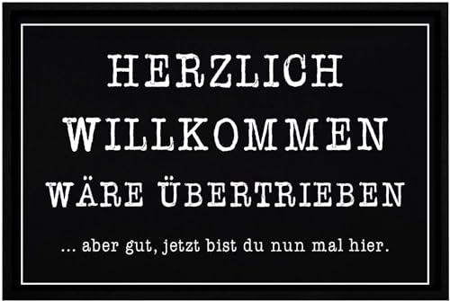 OM3® lustige Fußmatte mit Spruch - Herzlich willkommen wäre übertrieben Aber gut... - rutschfest & waschbar - 60x40cm -