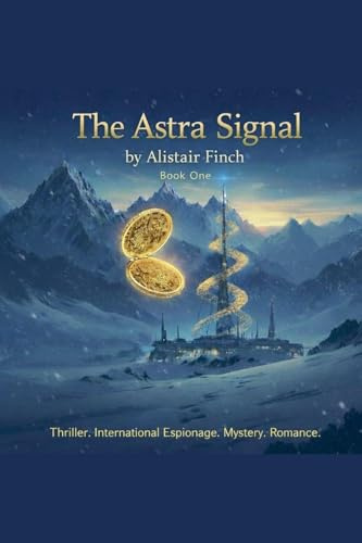 The Astra Signal (Book One)