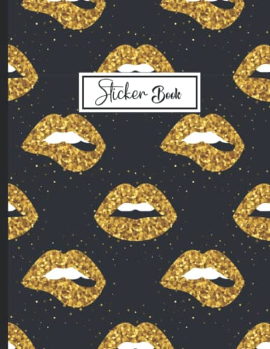 Sticker Book: Blank Sticker Collection Book for Girls with Lips .