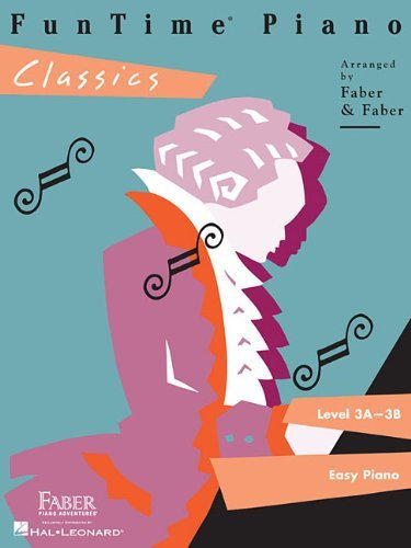 FunTime Piano, Level 3A-3B: Book Set (5 Book Set, Classics, Favorites, Hymns, Ragtime & Marches, and Christmas Books)