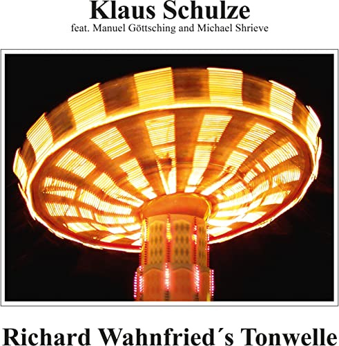 Richard Wahnfried'S Tonwelle (45 Rpm Edition)