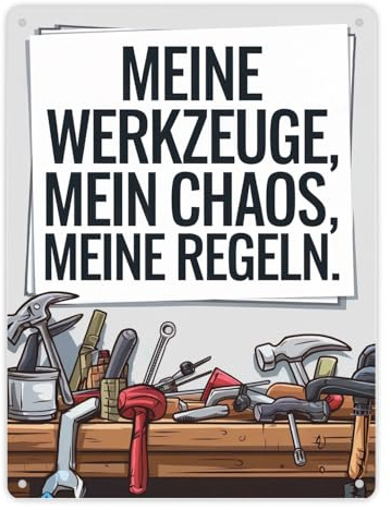 Meine Werkzeuge, mein Chaos Metallschild XL in 21x28 cm für Werkstatt Lustiges Werkstattschild - ideal für Heimwerker und Hobbyhandwerker