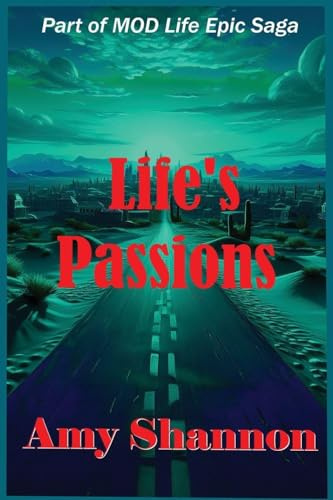 Life's Passions (Mod Life Epic Saga, Band 29)