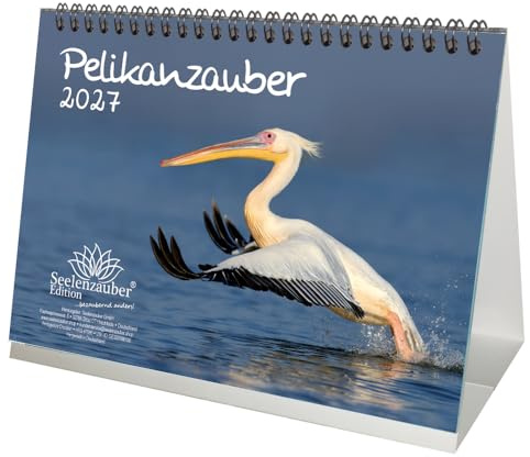Pelikanzauber DIN A5 Tischkalender für 2027 Pelikane - Seelenzauber