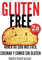 GLUTEN FREE: NUNCA HA SIDO MÁS FÁCIL COCINAR Y COMER SIN GLUTEN: 1 (GLUTEN FREE, recetas sencillas SIN GLUTEN que te harán la vida más fácil.)